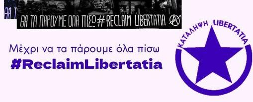 Ανοιχτή συνέλευση υπεράσπισης της κατάληψης Libertatia, Τετάρτη 7/5 στις 20:00