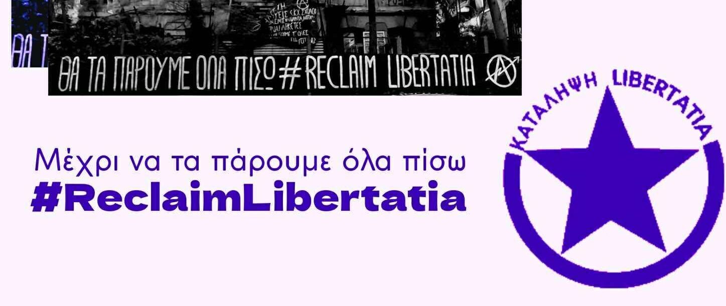 Ανοιχτή συνέλευση υπεράσπισης της κατάληψης Libertatia, 18/6 στις 20:00